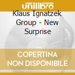 Klaus Ignatzek Group - New Surprise cd