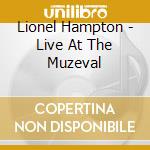 Lionel Hampton - Live At The Muzeval cd