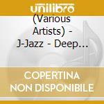 (Various Artists) - J-Jazz - Deep Modern Jazz From Japan 1969-1984 cd