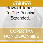 Howard Jones - In The Running: Expanded Deluxe (4 Cd) cd