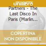 Partners - The Last Disco In Paris (Marlin 1979) cd