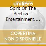 Spirit Of The Beehive - Entertainment. Death cd