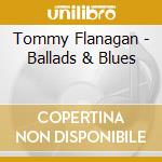 Tommy Flanagan - Ballads & Blues cd
