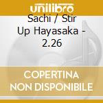 Sachi / Stir Up Hayasaka - 2.26 cd