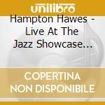 Hampton Hawes - Live At The Jazz Showcase Vol 1 cd