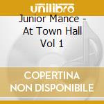 Junior Mance - At Town Hall Vol 1 cd
