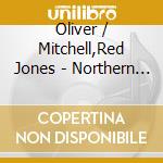 Oliver / Mitchell,Red Jones - Northern Summit cd