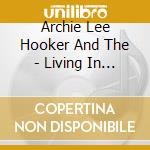 Archie Lee Hooker And The - Living In A Memory cd