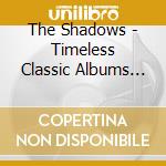 The Shadows - Timeless Classic Albums (5 Cd) cd