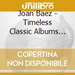 Joan Baez - Timeless Classic Albums (5 Cd) cd