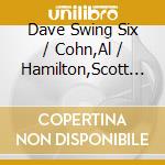Dave Swing Six / Cohn,Al / Hamilton,Scott Mckenna - No Holes Bird cd