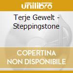 Terje Gewelt - Steppingstone cd