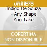 Indigo De Souza - Any Shape You Take cd