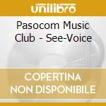 Pasocom Music Club - See-Voice cd