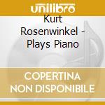 Kurt Rosenwinkel - Plays Piano cd