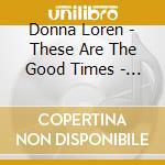 Donna Loren - These Are The Good Times - The Complete Capitol Recordings cd