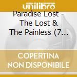 Paradise Lost - The Lost & The Painless (7 Cd) cd
