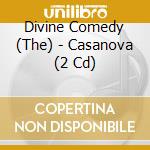 Divine Comedy (The) - Casanova (2 Cd) cd