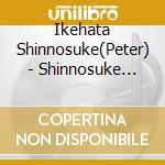Ikehata Shinnosuke(Peter) - Shinnosuke -Hitori Uta- cd