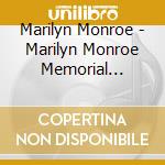 Marilyn Monroe - Marilyn Monroe Memorial Collection 1926-1962 cd