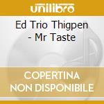 Ed Trio Thigpen - Mr Taste cd