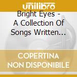 Bright Eyes - A Collection Of Songs Written And Recorded 1995-1997 cd