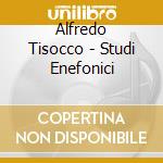 Alfredo Tisocco - Studi Enefonici cd