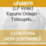 (LP Vinile) Kazumi Odagiri - Totsugeki Kamikaze Tokkouta vinile