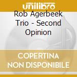 Rob Agerbeek Trio - Second Opinion cd