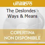 The Deslondes - Ways & Means cd