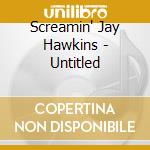 Screamin' Jay Hawkins - Untitled cd