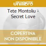 Tete Montoliu - Secret Love cd