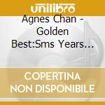 Agnes Chan - Golden Best:Sms Years Complete Ab Singles (2 Cd) cd