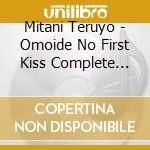 Mitani Teruyo - Omoide No First Kiss Complete Collection cd
