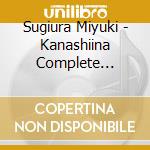 Sugiura Miyuki - Kanashiina Complete Singles cd