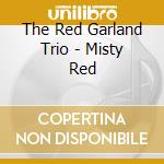 The Red Garland Trio - Misty Red cd