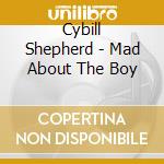 Cybill Shepherd - Mad About The Boy cd