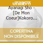 Ayanagi Sho - [De Mon Coeur]Kokoro Kara-Ayanagi Sho cd