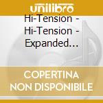Hi-Tension - Hi-Tension - Expanded Edition cd