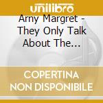 Arny Margret - They Only Talk About The Weather cd
