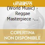 (World Music) - Reggae Masterpiece - Expanded Edition cd