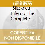 Blitzkrieg - Inferno The Complete Recordings  Vol 1: 1980-1998 (5 Cd) cd