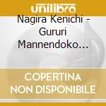 Nagira Kenichi - Gururi Mannendoko -Arekara 50 Shuunen cd