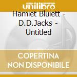 Hamiet Bluiett - D.D.Jacks - Untitled cd