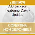 D.D.Jackson Featuring Davi - Untitled cd