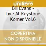 Bill Evans - Live At Keystone Korner Vol.6 cd