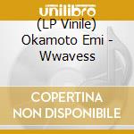 (LP Vinile) Okamoto Emi - Wwavess vinile