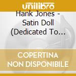 Hank Jones - Satin Doll (Dedicated To Duke Ellington) cd