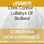 Chris Connor - Lullabys Of Birdland cd