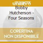 Bobby Hutcherson - Four Seasons cd